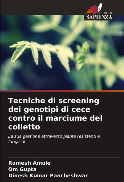 Tecniche di screening dei genotipi di cece contro il marciume del colletto