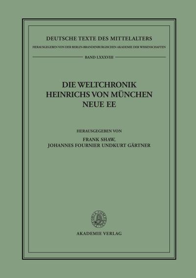 Die Weltchronik Heinrichs von München. Neue Ee