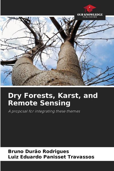 Dry Forests, Karst, and Remote Sensing