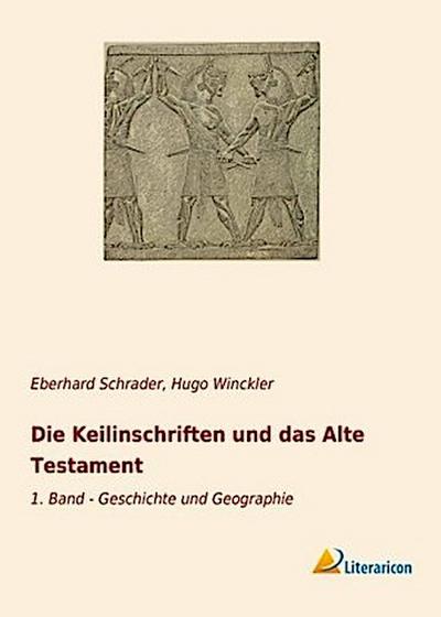 Die Keilinschriften und das Alte Testament