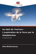 Au-delà de l’horizon : L’exploration de la Terre par la télédétection