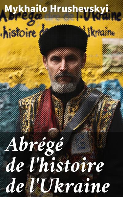 Abrégé de l’histoire de l’Ukraine