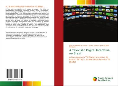 A Televisão Digital Interativa no Brasil