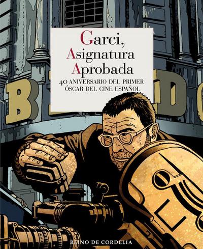 Garci, asignaturas pendientes : 40 aniversario del primer Oscar del cine español