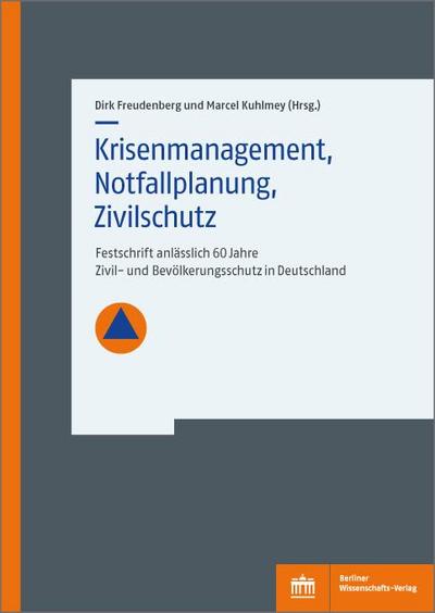 Krisenmanagement, Notfallplanung, Zivilschutz