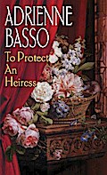 To Protect An Heiress