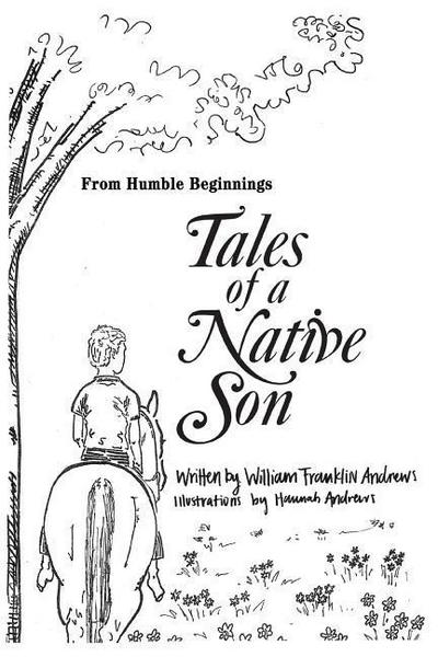 From Humble Beginnings: Tales of a Native Son