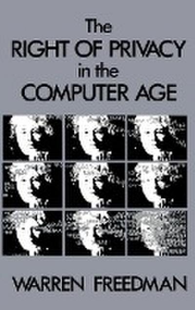 The Right of Privacy in the Computer Age