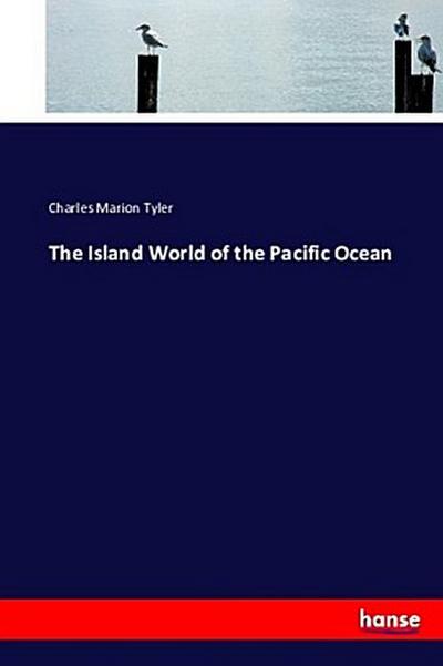 The Island World of the Pacific Ocean