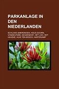 Parkanlage in Den Niederlanden