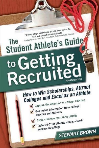The Student Athlete’s Guide to Getting Recruited