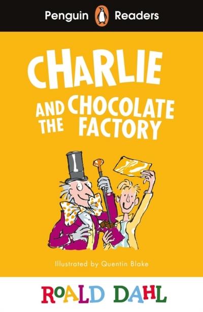 Penguin Readers Level 3: Roald Dahl Charlie and the Chocolate Factory