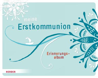 Meine Erstkommunion; Erinnerungsalbum (klein); Ill. v. Riedl, Irmi; Deutsch; Durchgehend vierfarbig illustriert