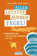 Allerletzter Aufruf Tegel!
