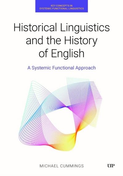 Historical Linguistics and the History of English