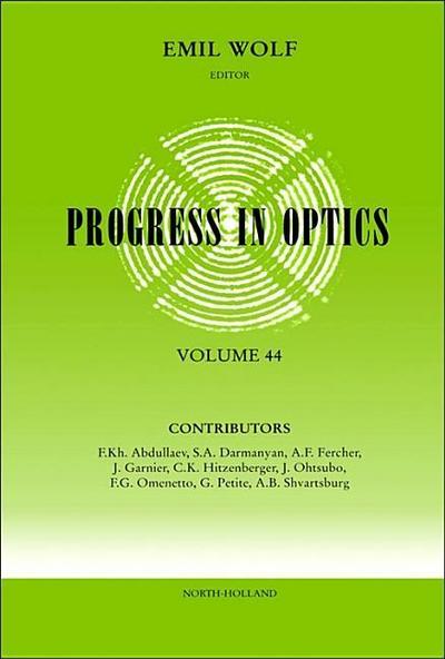 Progress in Optics: Volume 44 - Emil Wolf
