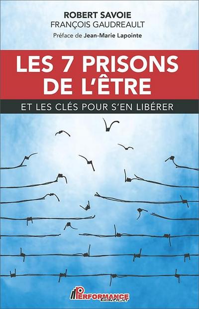 Les 7 prisons de l’être