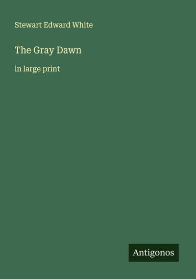 The Gray Dawn