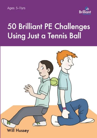 50 Brilliant PE Challenges with just a Tennis Ball (ebook PDF)