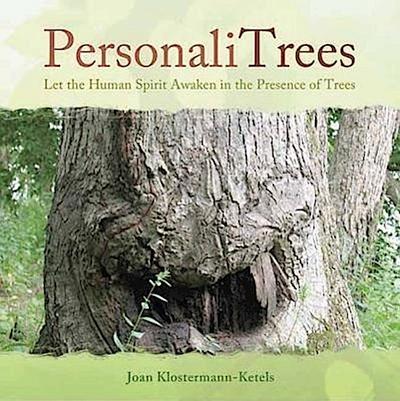 PersonaliTrees: Let the Human Spirit Awaken in the Presence of Trees