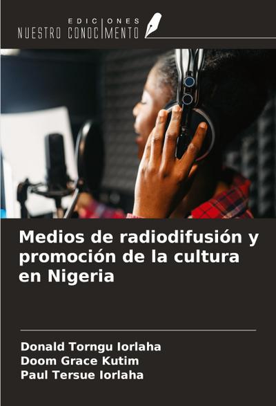 Medios de radiodifusión y promoción de la cultura en Nigeria