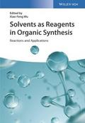 Solvents as Reagents in Organic Synthesis