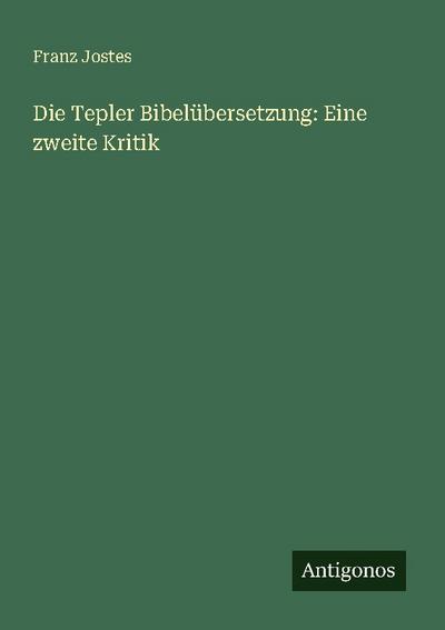 Die Tepler Bibelübersetzung: Eine zweite Kritik