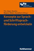 Konzepte zur Sprach- und Schriftsprachförderung entwickeln