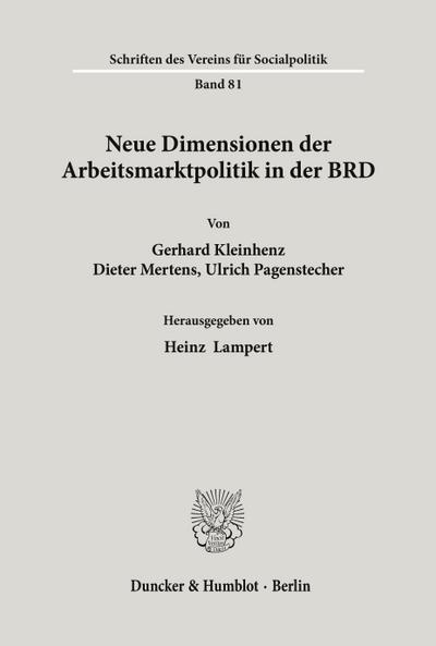 Neue Dimensionen der Arbeitsmarktpolitik in der BRD.