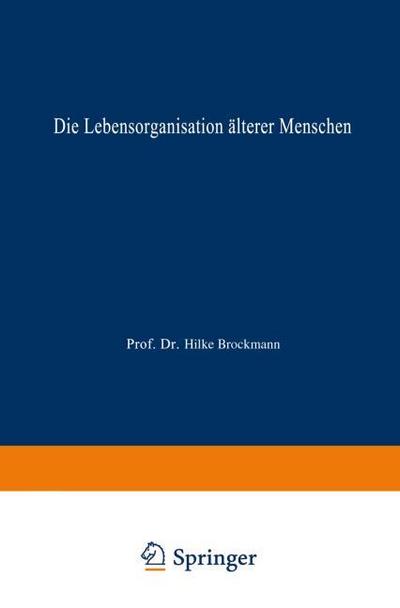Die Lebensorganisation älterer Menschen
