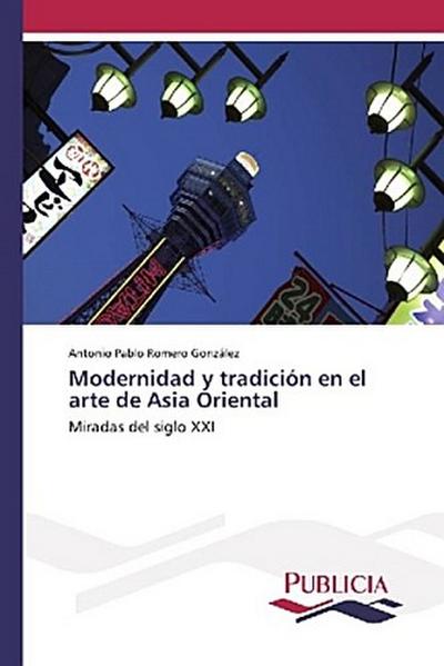 Modernidad y tradición en el arte de Asia Oriental