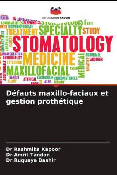 Défauts maxillo-faciaux et gestion prothétique