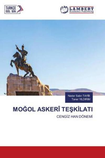 MO¿OL ASKERÎ TE¿K¿LATI