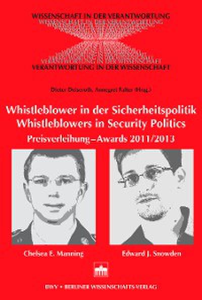 Whistleblower in der Sicherheitspolitik - Whistleblowers in Security Politics