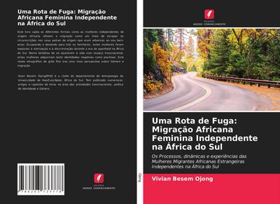 Uma Rota de Fuga: Migração Africana Feminina Independente na África do Sul