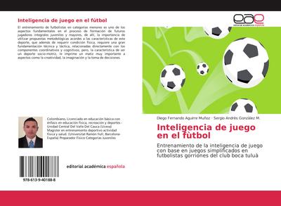 Inteligencia de juego en el fùtbol