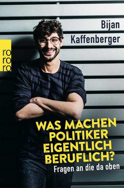 Was machen Politiker eigentlich beruflich?: Fragen an die da oben