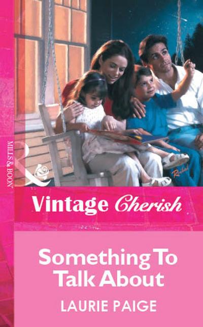 Something To Talk About (Mills & Boon Vintage Cherish)