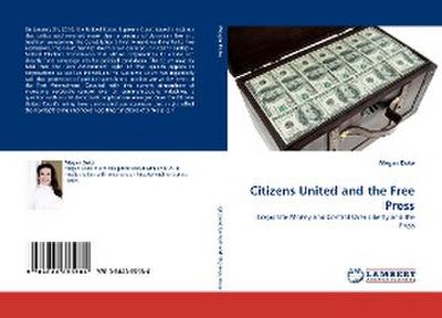 Citizens United and the Free Press