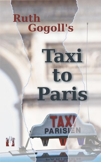 Ruth Gogoll’s Taxi to Paris