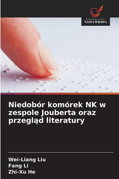 Niedobór komórek NK w zespole Jouberta oraz przegl¿d literatury