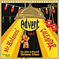 Mr Holmes’ Advent Calendar. Vol.2: 24 Solve-it-Yourself Christmas Crimes