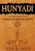 Hunyadi - A Hajnalcsillag fénye