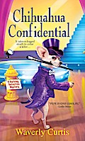 Chihuahua Confidential