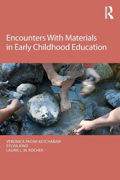 Encounters with Materials in Early Childhood Education