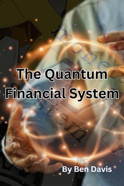 The Quantum Financial System
