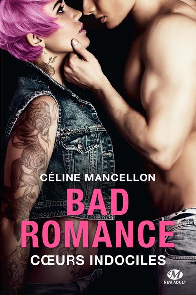 Bad Romance, T2 : Coeurs indociles