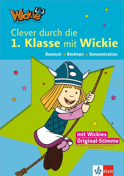 Wickie und die starken Männer - Clever durch die 1. Klasse mit Wickie: Deutsch, Rechnen, Konzentration (mit Wickies Originalstimme über QR-Code)