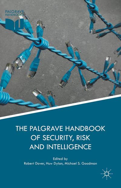 The Palgrave Handbook of Security, Risk and Intelligence