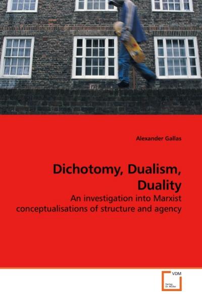 Dichotomy, Dualism, Duality